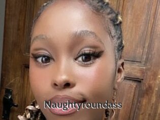 Naughtyroundass