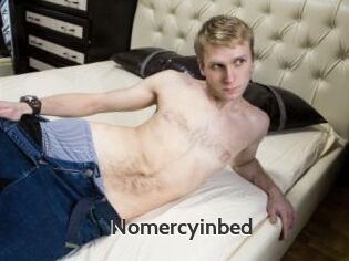 Nomercyinbed
