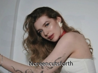Noreencutsforth