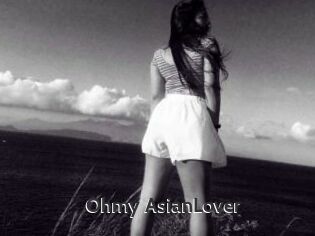 Ohmy_AsianLover