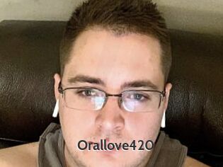 Orallove420