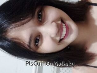 PlsCumOnMeBaby
