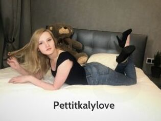 Pettitkalylove