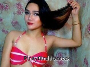 Pinay8inchFatcock