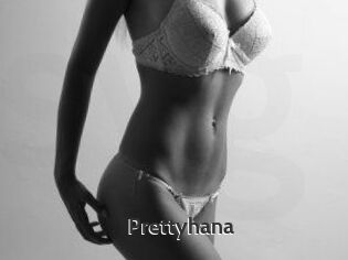 Prettyhana
