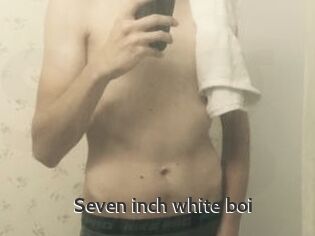 Seven_inch_white_boi