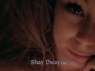 Shay_Dwayne