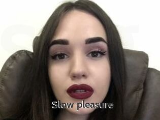 Slow_pleasure
