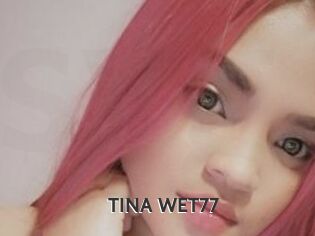 TINA_WET77