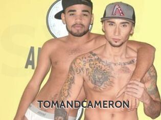 TOMANDCAMERON