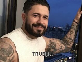 TRUEBIG