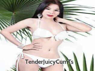 TenderJuicyCumTs