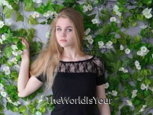 TheWorldIsYour