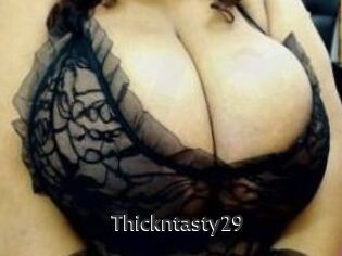 Thickntasty29