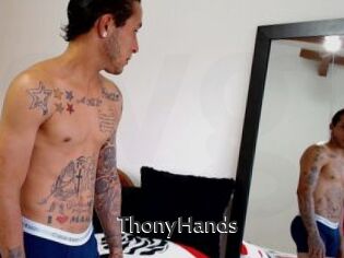 ThonyHands