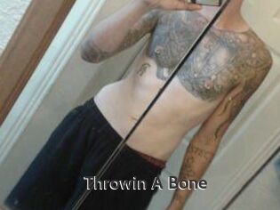Throwin_A_Bone