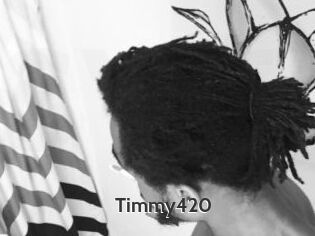 Timmy420