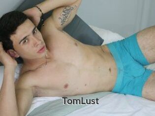 TomLust