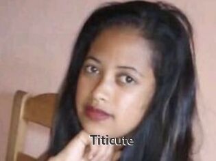 Titicute