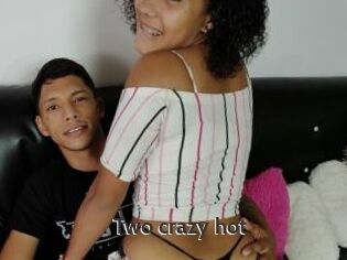 Two_crazy_hot
