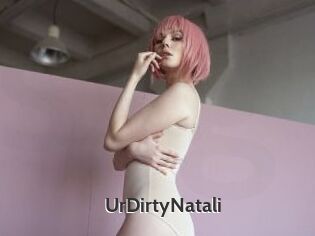 UrDirtyNatali