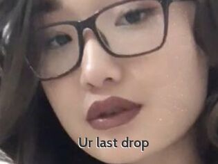 Ur_last_drop