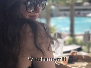 Wetcherrrymilf