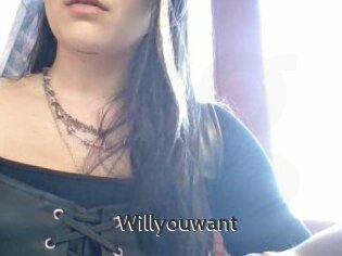 Willyouwant
