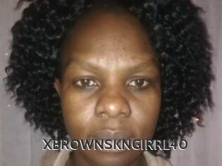 XBROWNSKNGIRRL40