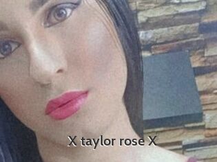 X_taylor_rose_X