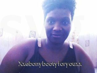 Xxebonybootyforyouxx