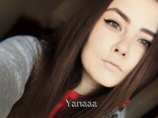 Yanaaa