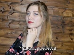 Youmakemebetter