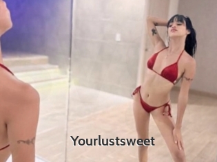 Yourlustsweet