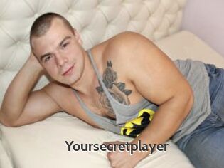 Yoursecretplayer